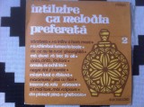 Intalnire cu melodia preferata vol 2 disc vinyl lp selectii muzica populara 1985, VINIL, electrecord