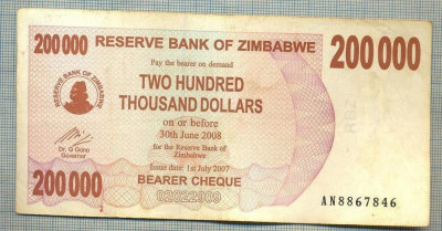 A1695 BANCNOTA-ZIMBABWE- 200 000 DOLLARS -2007-SERIA 8867846-starea care se vede foto