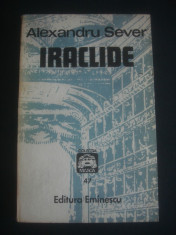 Alexandru Sever - Iraclide. Eseuri despre teatru si dramaturgie foto