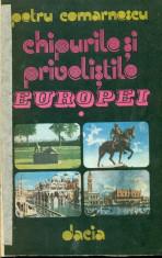 Chipurile si privelistile Europei - vol.1 si 2 - Petru Comarnescu foto