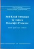 Sud-Estul european in vremea Revolutiei Franceze- Alexandru Dutu