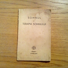 SOMNUL SI TERAPIA SOMNULUI - Bayer, Leverkusen - editie interbelica, 50 p.