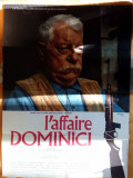 AFIS CINEMA ORIGINAL , ANII 80 , AFACEREA DOMINICI - L AFFAIRE DOMINICI