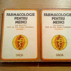 FARMACOLOGIE PENTRU MEDICI - 2 Vol. - Barbu Cuparencu - 1976/1978, 366 + 279 p.