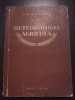 METEOROLOGIA AGRICOLA - S. A. Maximov - Editura de Stat, 1953, 78 p., Alta editura