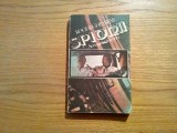 SPIONII * Aventurierii Istoriei - Roger Gheysens - Enciclopedica, 1991, 371 p., Alta editura