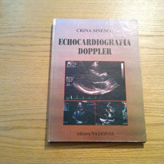 ECHOCARDIOGRAFIA DOPPLER - Crina Sinescu - Editura National, 2000, 327 p.