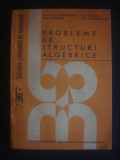 C. NASTASESCU - PROBLEME DE STRUCTURI ALGEBRICE {1988}, Alta editura