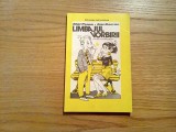 LIMBAJUL VORBIRII Arta Conversatiei - Allan Pease, Alan Garner - 1994, 143p.