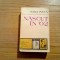 NASCUT IN `02 - Memorii File de Jurnal Evocari - Sasa Pana -Minerva, 1973, 688p.