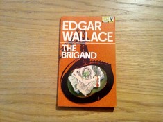 EDGAR WALLACE - The Brigand - London, Pan Books LTD, 1964, 140 p.; lb. engleza