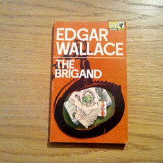 EDGAR WALLACE - The Brigand - London, Pan Books LTD, 1964, 140 p.; lb. engleza