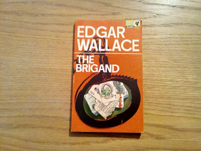 EDGAR WALLACE - The Brigand - London, Pan Books LTD, 1964, 140 p.; lb. engleza foto