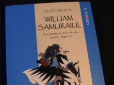 WILLIAM SAMURAIUL-GILES MILTON-AVENTURIERUL CARE A DESCHIS PORTILE JAPONIEI- foto