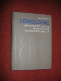 Semiologie, Anatomoclinica, Biochimica, Fiziopatologica - Emil A. Popescu