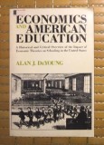 Economics and American education / Alan J. Deyoung