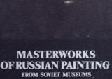 Cumpara ieftin Masterworks of Russian Painting from Soviet Museums, 1989, 300 pag, format mare