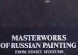 Cumpara ieftin Masterworks of Russian Painting from Soviet Museums, 1989, 300 pag, format mare