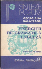 Georgiana Galateanu - Exercitii de gramatica engleza - timpurile verbale foto