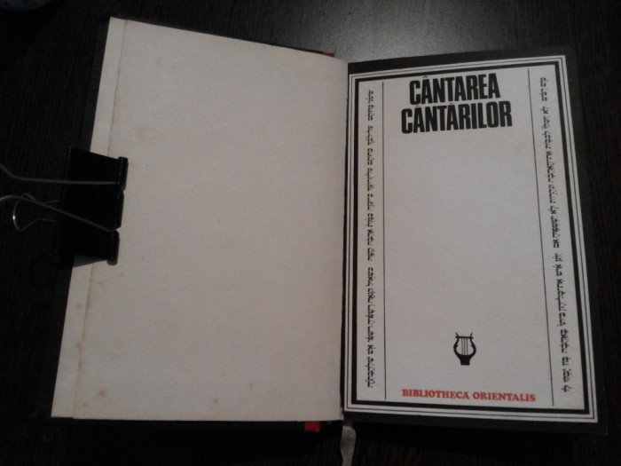 CANTAREA CANTARILOR - Editura Stiintifica si Enciclopedica, 1977, 133 p.