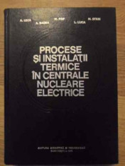 Procese Si Instalatii Termice In Centrale Nucleare Electrice - A. Leca Si Colab. ,385006 foto