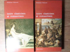 Intre Clasicism Si Romantism Vol.1-2 - W. Folkierski ,385691 foto