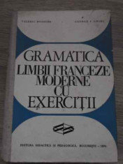 Gramatica Limbii Franceze Moderne Cu Exercitii - Valeriu Pisoschi George I.ghidu ,385163 foto