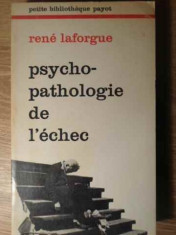 Psycho-pathologie De L&amp;#039;echec - Rene Laforgue ,385684 foto