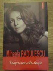 Despre Lucrurile Simple - Mihaela Radulescu ,384896 foto