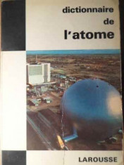 Dictionnaire De L&amp;#039;atome - Paul Musset, Antonio Lloret ,386185 foto