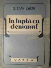 In Lupta Cu Demonul - Stefan Zweig ,386169 foto