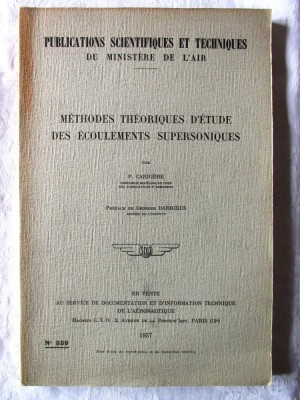 &amp;quot;METHODES THEORIQUES D&amp;#039;ETUDE DES ECOULEMENTS SUPERSONIQUES&amp;quot;, P. Carriere, 1957 foto