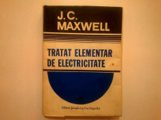 J. C. Maxwell - Tratat elementar de electricitate foto