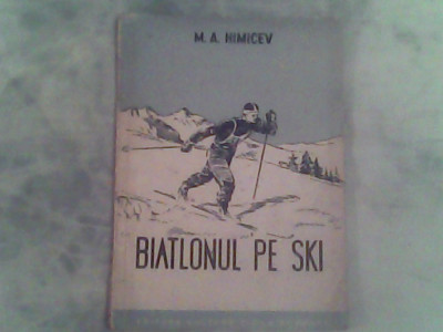 Biatlonul pe ski-M.A.Himicev foto