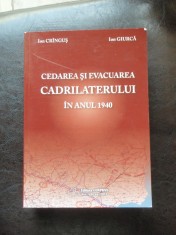 CEDAREA SI EVACUAREA CADRILATERULUI IN ANUL 1940 - ION CRINGUS foto