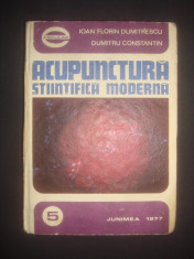 IOAN FLORIN DUMITRESCU * DUMITRU CONSTANTIN - ACUPUNCTURA STIINTIFICA MODERNA foto