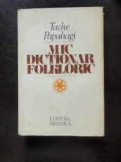 MIC DICTIONAR FOLKLORIC - TACHE PAPAHAGI foto