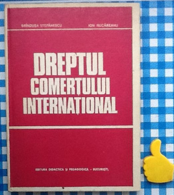 Dreptul comertului international Brindusa Stefanescu Ion Rucareanu foto