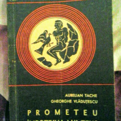 A. Tache - G. Vlăduțescu - Prometeu împotriva lui Zeus, 90 pagini, 10 lei