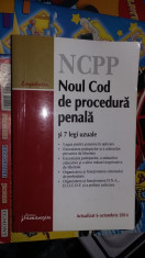 NOUL COD DE PROCEDURA PENALA SI 7 LEGI UZUALE ,2014 . foto