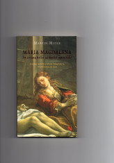 Maria Magdalena in evanghelii si texte apocrife - Marvin Meyer foto