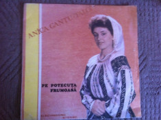 ANICA GANTU TALOI PE POTECUTA FRUMOASA DISC VINYL LP MUZICA POPULARA FOLCLOR foto