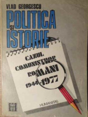 Politica Si Istorie Cazul Comunistilor Romane 1944-1977 - Vlad Georgescu ,386265 foto