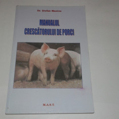 Dr.STEFAN MANTEA - MANUALUL CRESCATORULUI DE PORCI