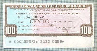 A2201 ASIGNAT BILET LA BANCA DEL FRIULI - 100 LIRE-starea cese vede foto