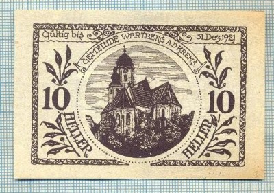 A2157 BANCNOTA NOTGELD- AUSTRIA 10 HELLER -1921-SERIA FARA-starea care se vede foto