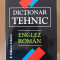 DICTIONAR TEHNIC ENGLEZ ROMAN, editia a II-a,revazuta si adaugita de CINCU,1997
