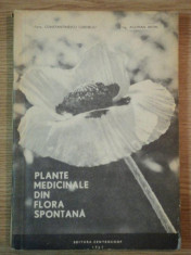 PLANTE MEDICINALE DIN FLORA SPONTANA de CORNELIU CONSTANTINESCU , ARTIN AGOPIAN , 1967 foto