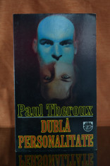 Carte - Dubla personalitate - Paul Theroux ( Editura: RAO 1995 ) #367 foto