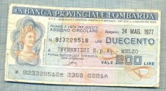 A2237 ASIGNAT BILET BANCA PROVINCIALE LOMBARDA-ITALIA- 200 LIRE-starea cese vede